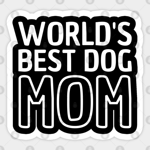 Worlds Best Dog Mom Sticker by Peaceful Space AS